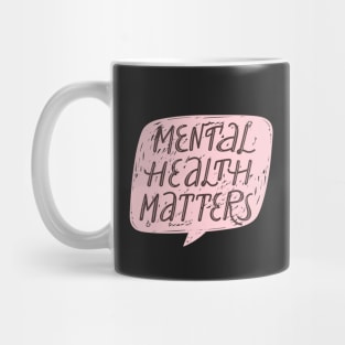 Mental health matters inspirational lettering phrase. Depression quote. Mug